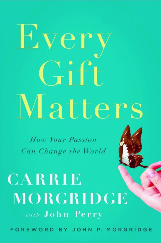 Every Gift Matters by Carrie Morgridge Greenleaf Book Group LLC pp.184, Rs 1,341