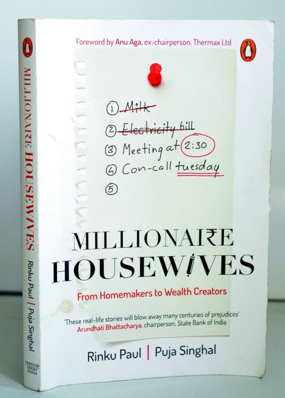Millionaire Housewives by Rinku Paul and Puja Singhal Rs 299, pp 216 Penguin Random House India.