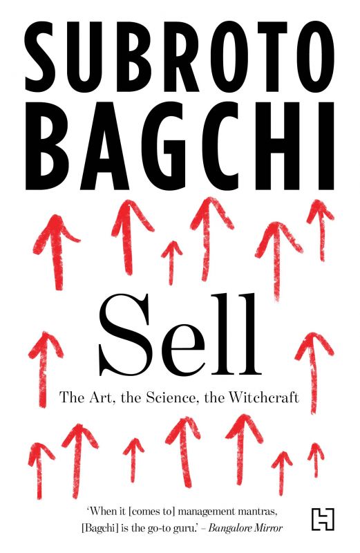 Sell: The Art, the Science, the Witchcraft; publisher: Hachette India; formats: Hardcover, Kindle