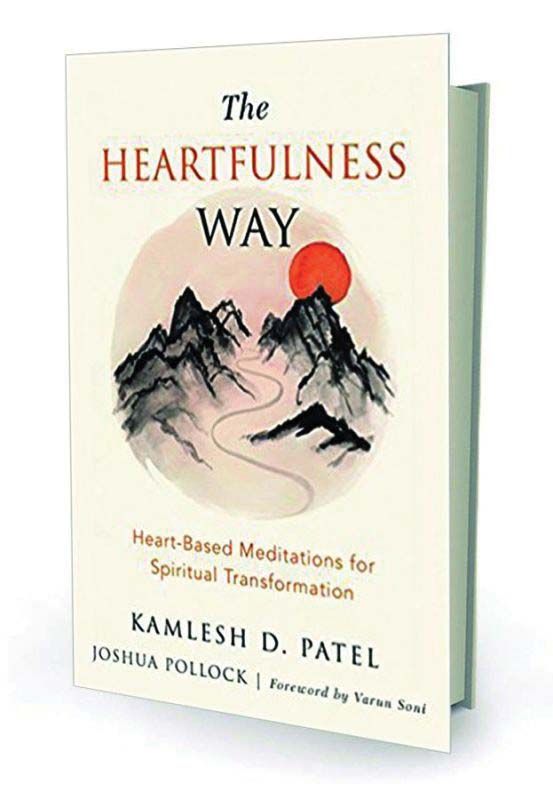 The Heartfulness Way by Kamlesh Patel and Joshua Pollock Westland Pp. 212, Rs 299