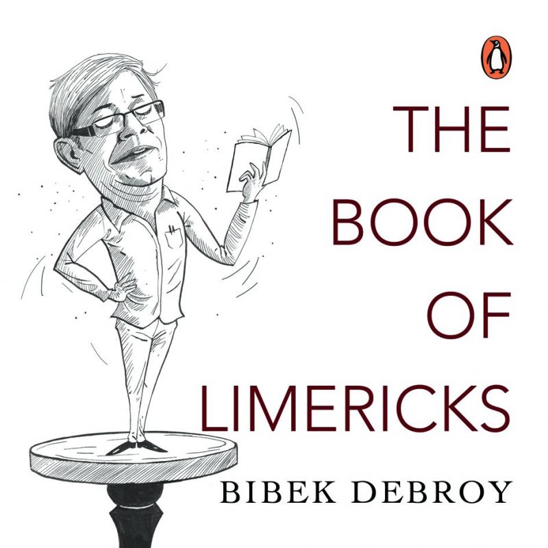 the book of  limericks by bibek debroy Rs 239, pp 208 Penguin India