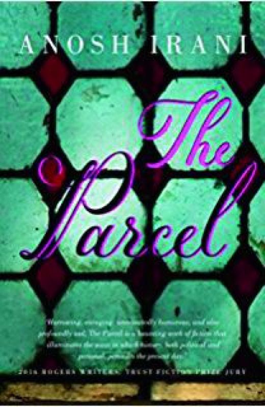 The parcel by Anosh Irani Rs 298, pp 304 Knopf Canada 