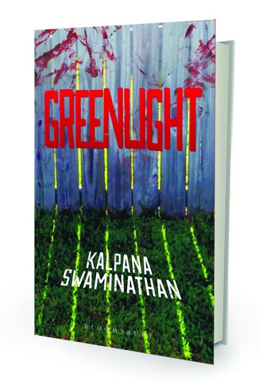 Greenlight By Kalpana Swaminathan Bloomsbury pp.204, Rs 350