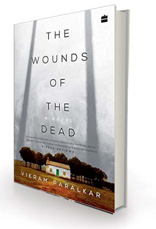 The wounds  of the dead by Vikram Paralkar Fourth Estate, Rs 324 