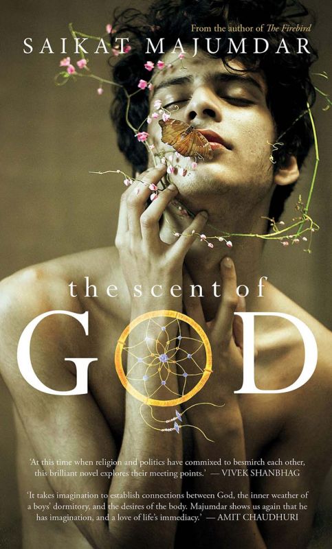 The Scent of God by Saikat Majumder,  Publisher: Simon & Schuster pp.248, Rs 499
