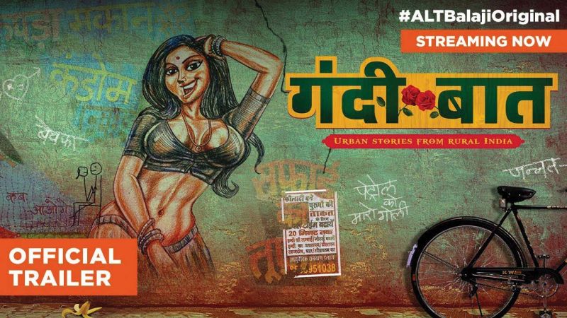 Gandii Baat is a 2018 Hindi web series, directed by Sachin Mohite for ALTBalaji.