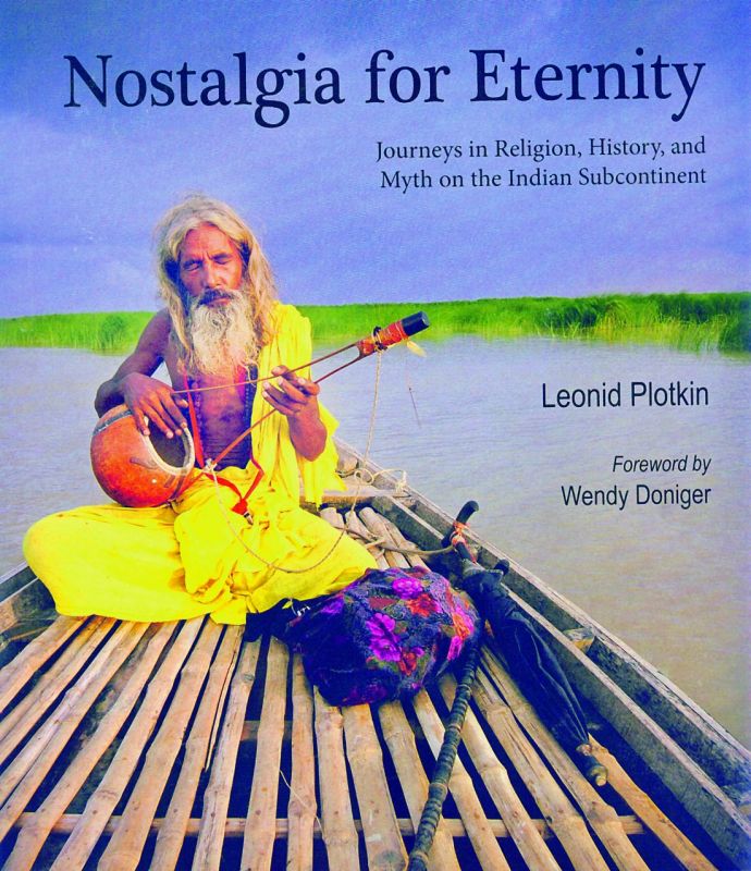 The book cover of Nostalgia for Eternity: Journeys in Religion, History and Myth on the Indian Subcontinent by  photographer-author Leonid Plotkin.