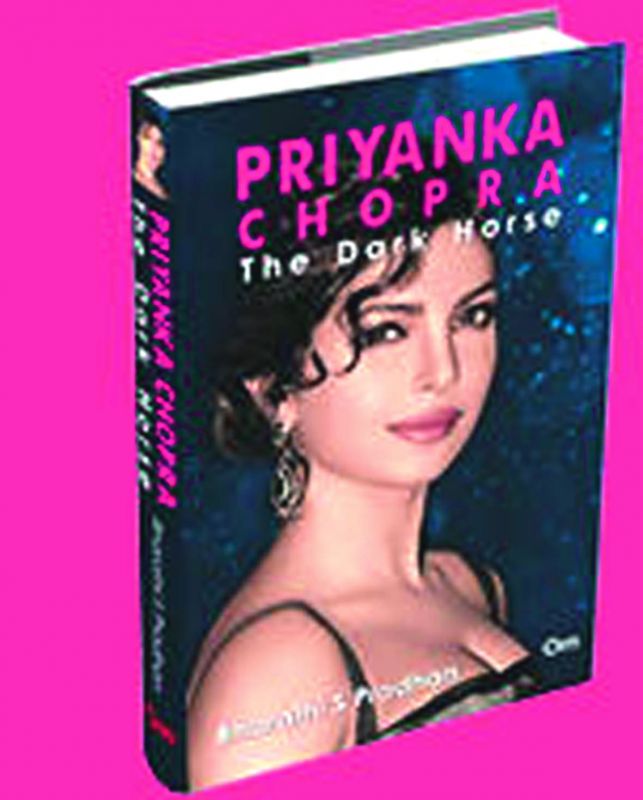 Priyanka Chopra The Dark Horse by Bharathi Pradhan ----- Om Books International