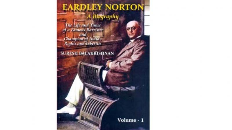 Eardley Norton- A Biography : The Life and Times of a Famous Barrister and Champion of Indias Rights and Liberties, (Two Volumes),  by Suresh Balakrishnan, Published by Old Madras Press, Chennai, 2018.  (Price Rs 1, 900 for the set).