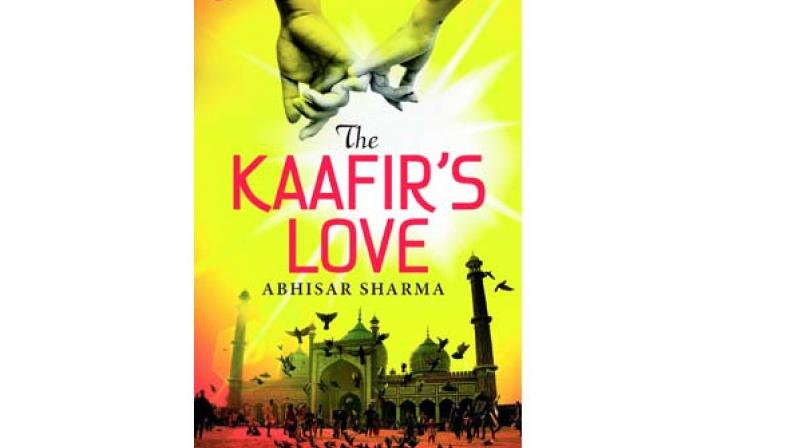 The Kaafirs Love, Rupa Publications India Pages: 257 Rs 295