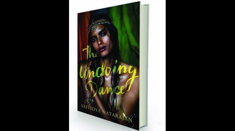 The Undoing Dance by Srividya Natarajan; Juggernaut, Rs 499/-