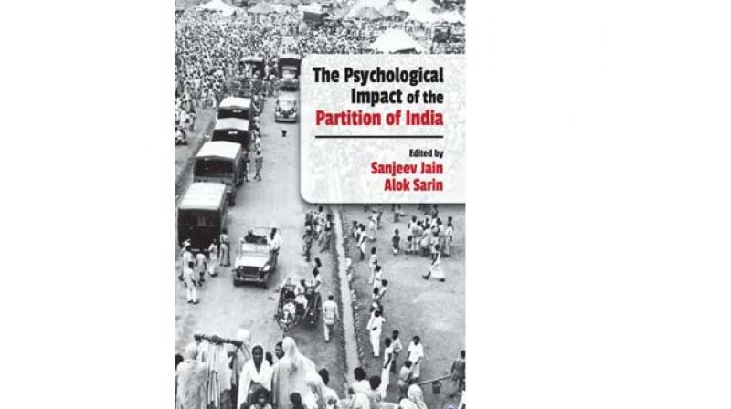 The Psychological Impact of the Partition of India, Edited by: Dr Sanjeev Jain and Dr Alok Sarin