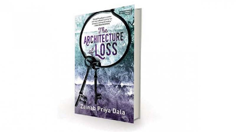 The Architecture of Loss, by Zainab Priya Dala Speaking Tiger, Rs 399