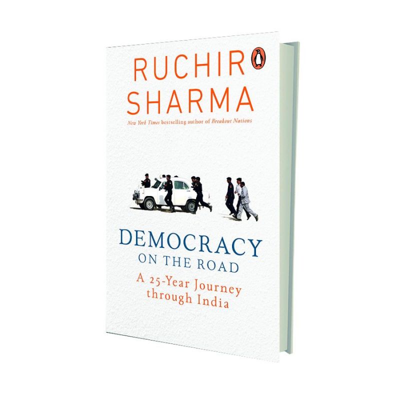 Democracy on the Road by Ruchir Sharma