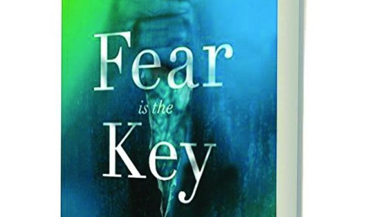 Fear is the Key, by Juggi Bhasin Penguin Random House, Rs 225