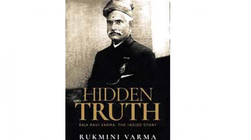 Title: Hidden Truth - Raja Ravi Varma: The Inside Story Author: Rukmini Varma Publisher: motionpress Price: Rs 634