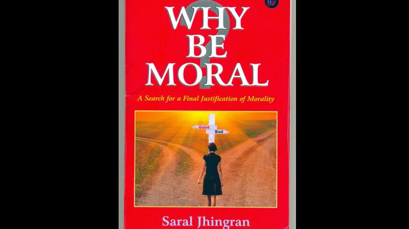 WHY BE MORAL  A search for a final justification of morality