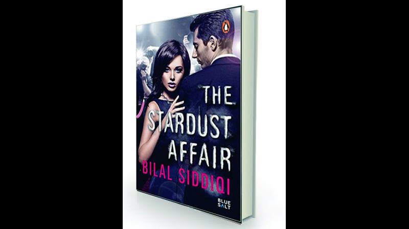 The Stardust affair by Bilal Siddiqui Penguin Random House, Rs 199.