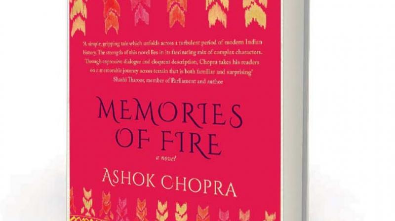 Memories of Fire by Ashok Chopra Penguin Random House, Rs 599