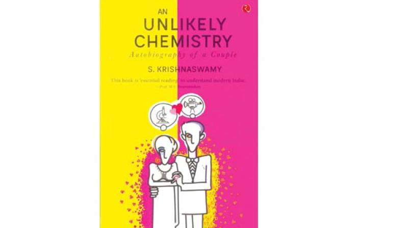 AN UNLIKELY CHEMISTRY, Autobiography of a Couple