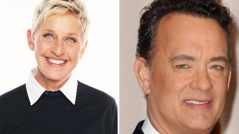 Ellen DeGeneres and Tom Hanks.