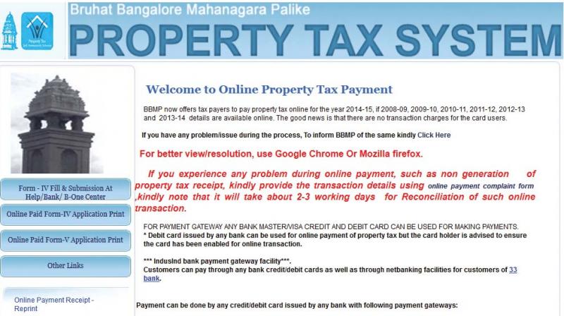 Most property owners are trying to pay the tax before April-end to avail of the 5 per cent rebate. But they have to make multiple attempts before the payment is received, because of the faulty system