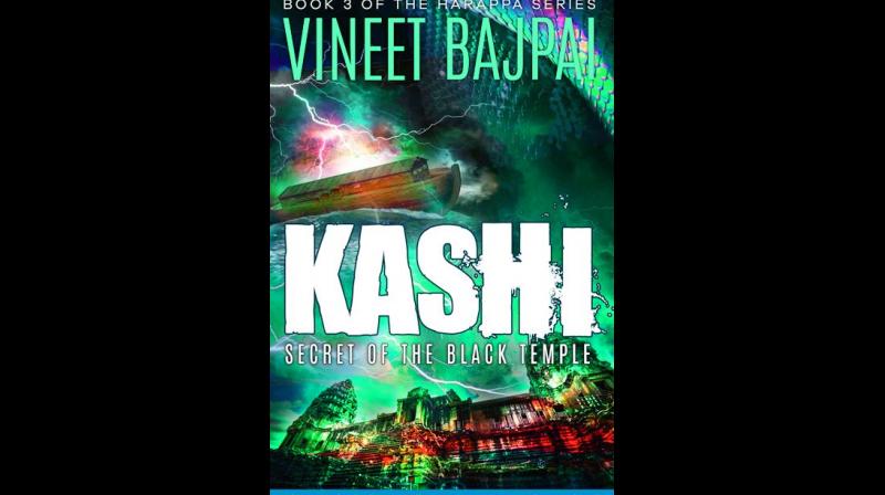 Kashi: Secret of the Black Temple; Vineet Bajpai; Publisher: Treeshade books Pp: 362;  Price: Rs 295
