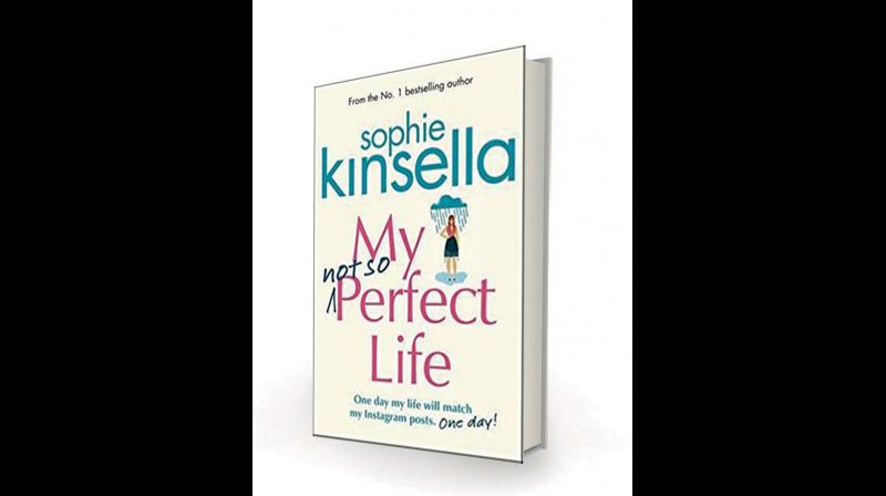 My Not So Perfect Life, by Sophie Kinsella, Penguin Random  House, Rs 599