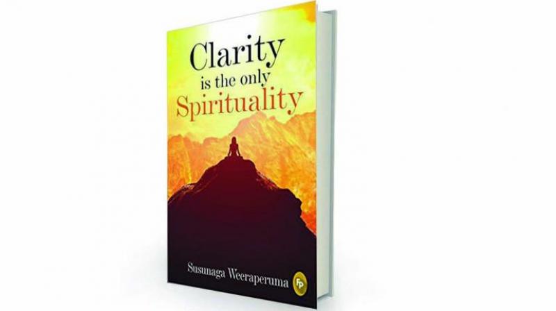 Clarity is the only spirituality by Susunaga Weeraperuma Fingerprint, Rs 599