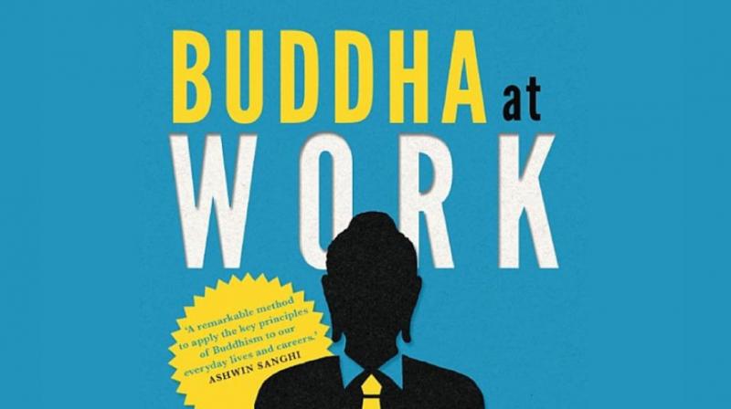 Geetanjali Pandits Buddha at Work, is a semi-fictional account on how to find balance, purpose and happiness in the workplace. (Photo: Google books)