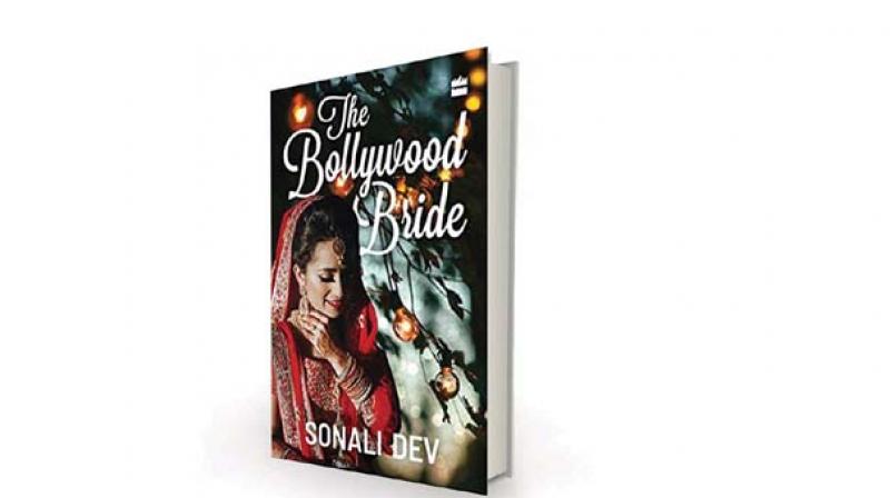 The Bollywood Bride by Sonali Dev HarperCollins, Rs 299