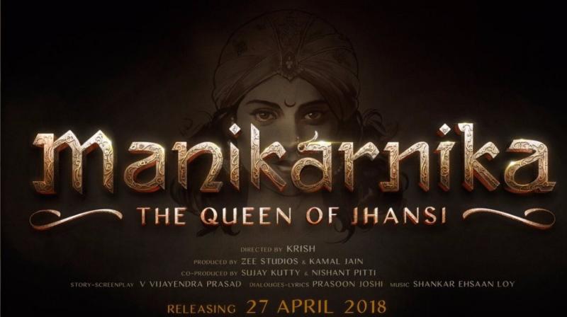 First poster of the film Manikarnika: The Queen of Jhansi.