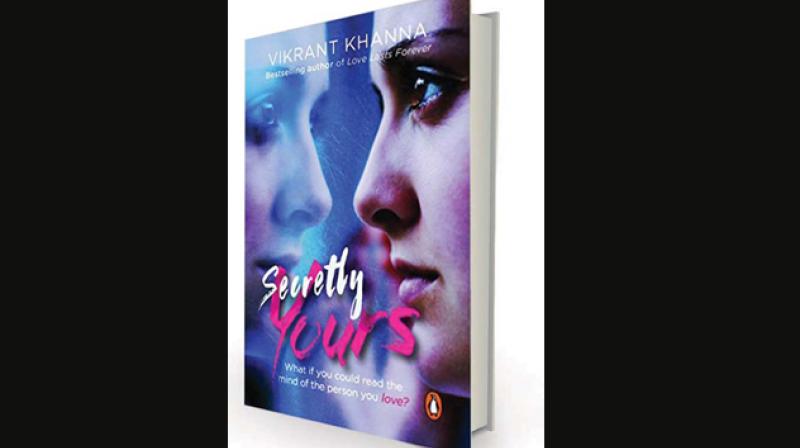 Secretly Yours by Vikrant Khanna Penguin, Rs 175.