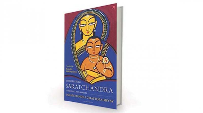 Stories from Saratchandra: Innocence and Reality, by Saratchandra Chattopadhyay translated by Anindita Mukhopadhyay  Rupa, Rs 295