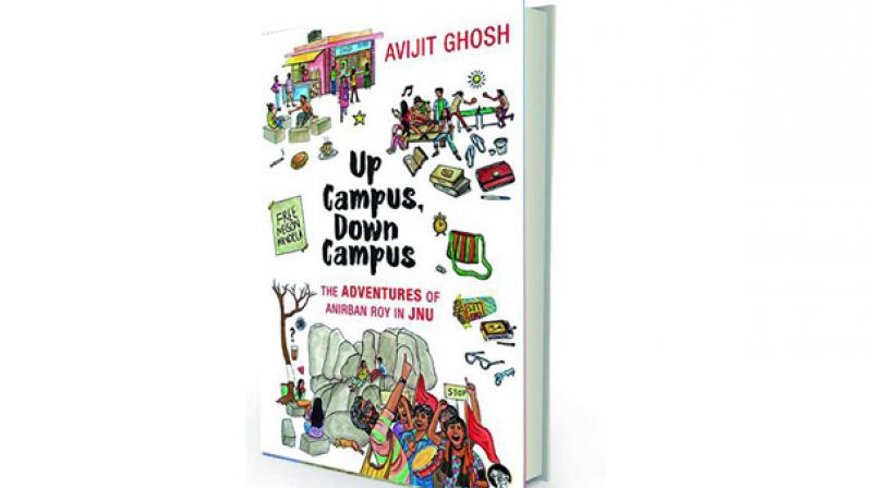 Up Campus, Down Campus by Avijit Ghosh Speaking Tiger, Rs 299