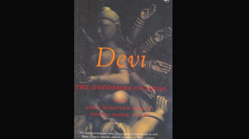 DEVI, THE GODDESSES OF INDIA Edited by John Stratton Hawley and Donna Marie Wulff, Published by Aleph Book Company, 2017, New Delhi