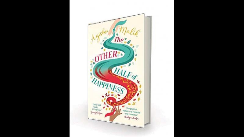 The Other Half of Happiness, by Ayisha Malik Bloomsbury, Rs 399