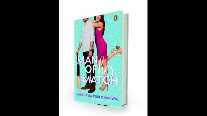 Man of Her Match, by Sakshama Puri Dhariwal Penguin Random House, Rs 299