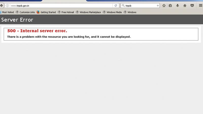 Tamil Nadu Pollution Control Boards website has been down for two days, due to server issues.  (Photo: DC)